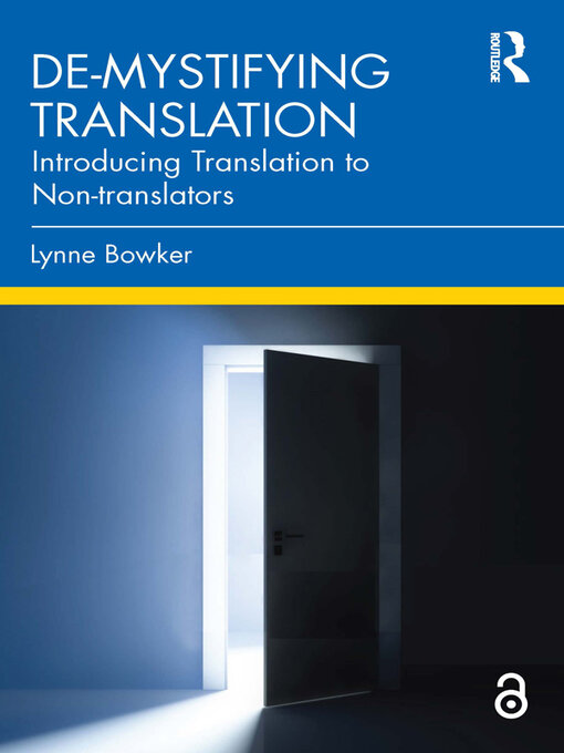 Title details for De-mystifying Translation by Lynne Bowker - Available